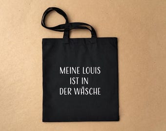 Personalized cotton bag “My Louis is in the wash” – sustainable, humorous & high-quality gift idea | various colors