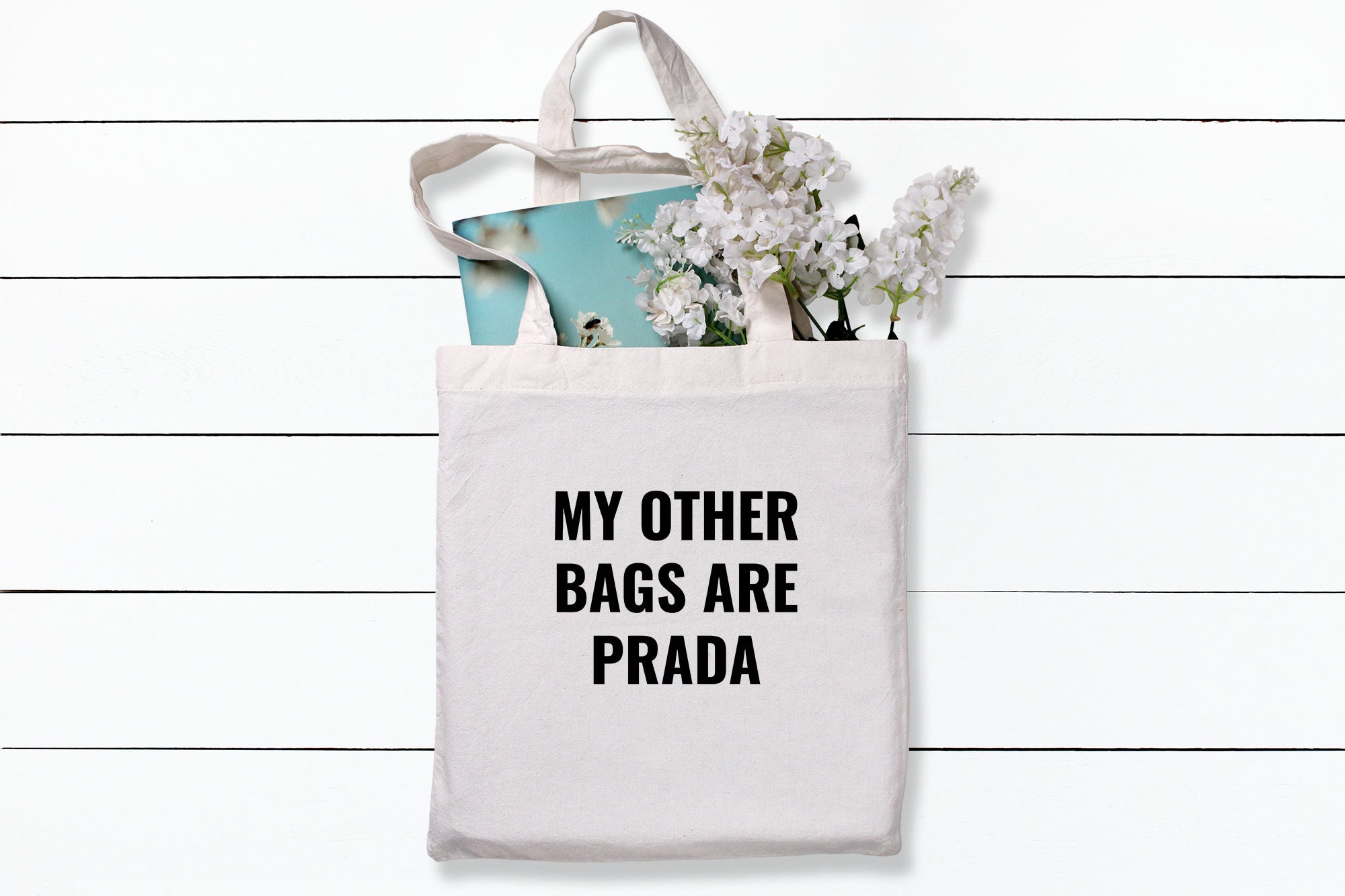 My Other Bags are Prada …  My other bag, Bags, Canvas bag design