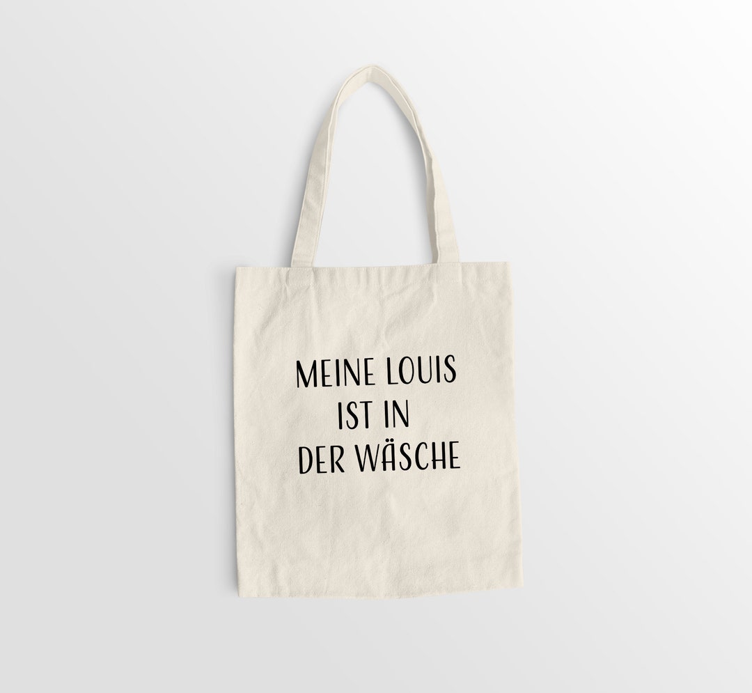 My Louis is in the Wash Funny Fabric Bags