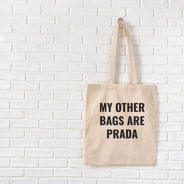 My other Bags are Prada - lustiger Stoffbeutel