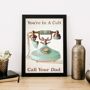 You&#39;re In A Cult Call Your Dad Poster, My Favorite Murder Kunstdruck für True Crime Decor, Murderino Kunstdruck für Krimi Junkie DIY Wandkunst