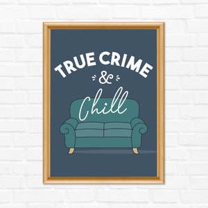 True Crime and Chill Wall Art For True Crime Lover Geschenk, Murderino True Crime Besessed Print Für Wohnzimmer Home Decor