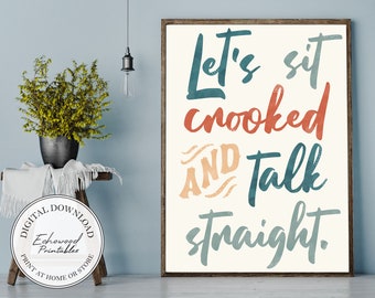 Sit Crooked Talk Straight My Favorite Murder Poster For True Crime Fan, Murderino Gift Ideas and MFM Quote For True Crime Lover