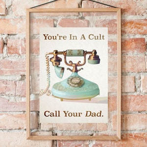 You&#39;re In A Cult Call Your Dad True Crime Wall Art and My Favorite Murder Print, MFM Art and True Crime Decor For The Crime Junkie