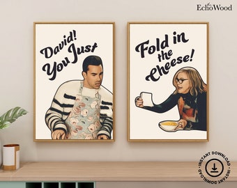 Schitt's Creek Art Print Set: Fold in the Cheese, Ew David Quotes