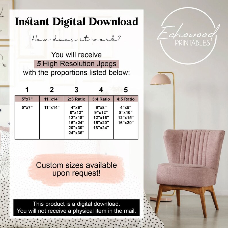 May include: A digital download graphic design product listing for printable wall art. The listing shows five different size options for the printable art, with the dimensions listed in inches. The text "Instant Digital Download" and "Echowood Printables" is visible in the image.