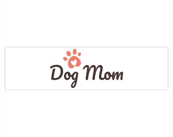 Dog Mom Bumper Stickers