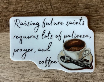 Raising Future Saints Sticker: Catholic Parent Waterproof Decal