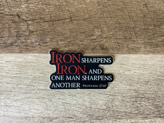 Iron Sharpens Iron Proverbs 27:17 Sticker | Catholic Guy gift