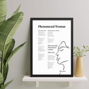 May include: Black and white printable wall art featuring the poem "Phenomenal Woman" by Maya Angelou. The poem is printed in a simple font and is accompanied by a line drawing of a woman's face.