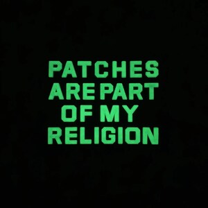 Patches are Part of my Religion