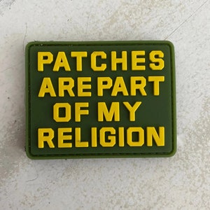 Patches are Part of my Religion