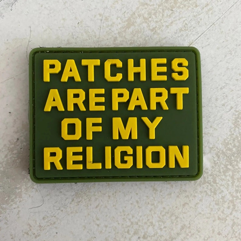 Patches are Part of my Religion