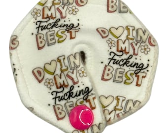 Doing My F*cking Best Tubie Pad for Feeding Tube/Suprapubic Catheter