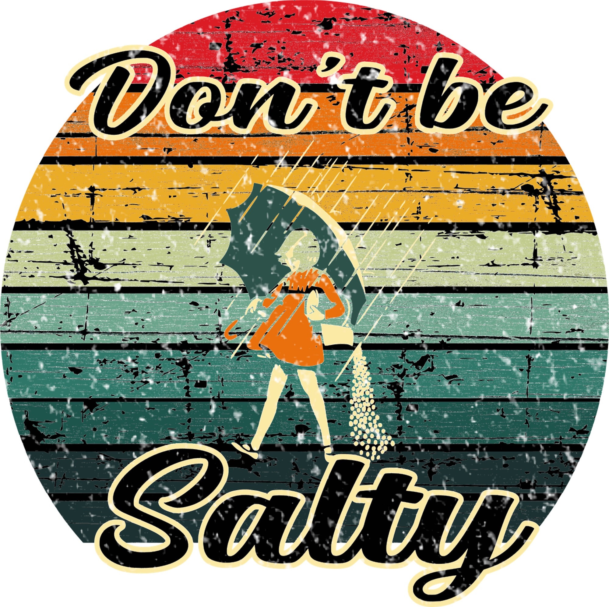 [Letter3 5] Dont Be Salty Meme Terms Of Use - h2g7391