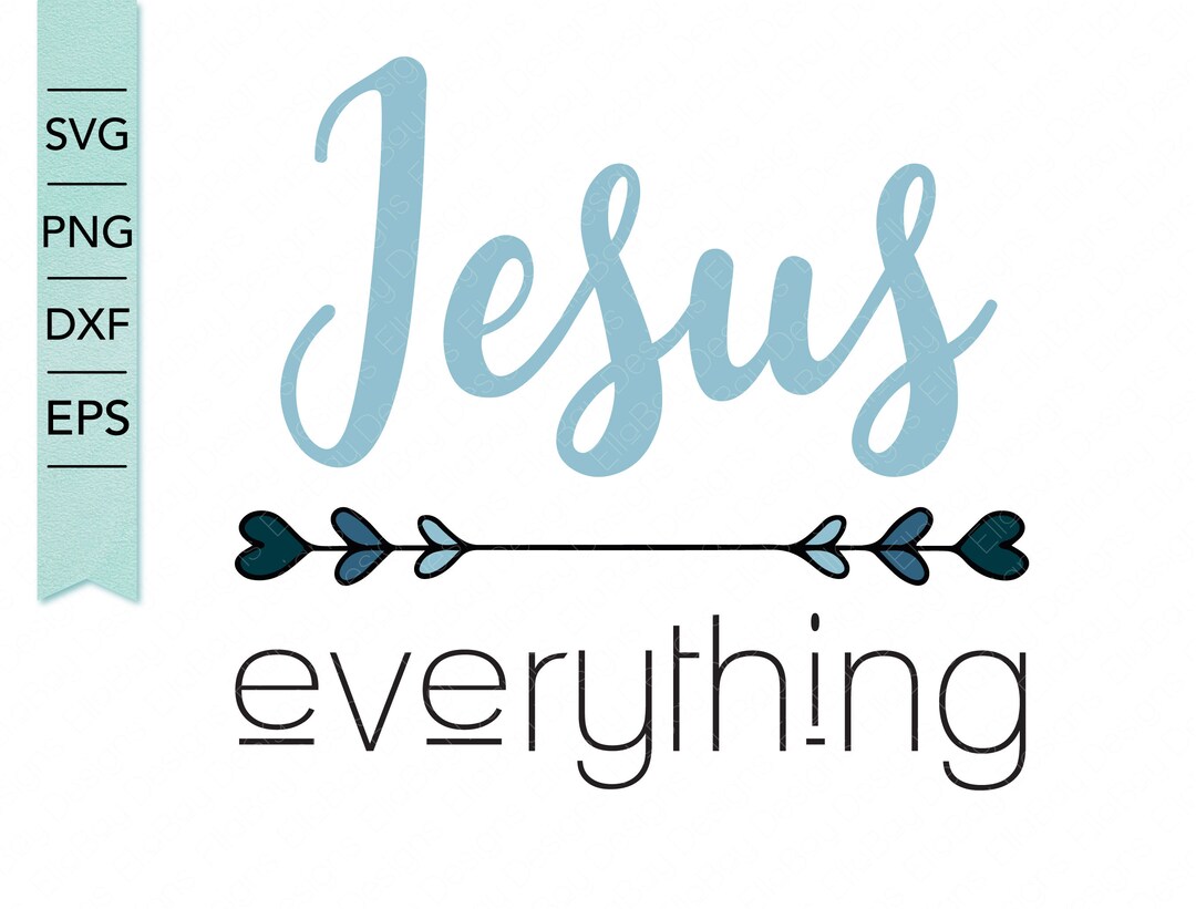 Jesus Over Everything SVG, Faith SVG, Inspirational Quotes, Png, Dxf ...