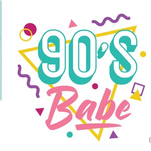 May include: A graphic design with the text "90's Babe" in a retro style with colorful geometric shapes and a wavy line.