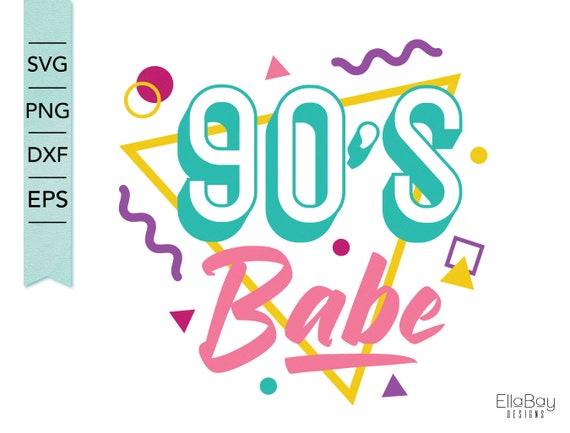 90's Babe SVG | Made in the nineties SVG | 90's Vibe png | Retro Geometric Design | Silhouette and Cricut