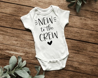 New to the Crew Onesie®| Baby Boy | Baby Girl | Baby Shower Gift| Pregnancy Reveal | New Baby | Coming Home Outfit