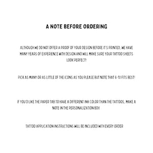 May include: White background with black text. The text reads "A NOTE BEFORE ORDERING" followed by several paragraphs of information about tattoo sheet design, including instructions and personalization options. Tattoo application instructions are included.