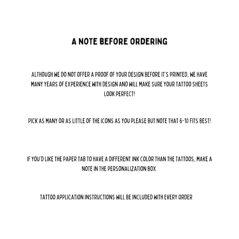 May include: White background with black text. The text reads "A NOTE BEFORE ORDERING" followed by several paragraphs of information about tattoo sheet design, including instructions and personalization options. Tattoo application instructions are included.