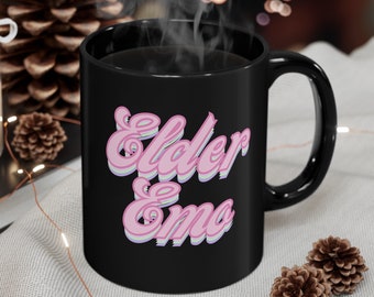 Älterer Emo 11 Unzen schwarzer Becher, älterer Emo Becher, älterer Emo Kaffeebecher, Emo Geschenk, Geschenk für Emo, ältere Emo-Tasse, Goth-Becher, Punk-Becher, Emo-Weihnachtsgeschenk