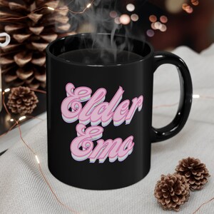 Elder Emo 11oz Black Mug, Elder Emo Mug, Elder Emo Coffee Mug, Emo Gift, Gift For Emo, Elder Emo Cup, Goth Mug, Punk Mug, Emo Christmas Gift