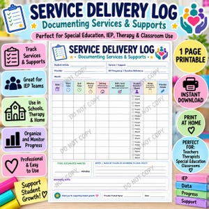 May include: A Service Delivery Log printable document for tracking student services and supports. The form includes fields for student initials, provider, month, and a table with columns for date, time, setting, goal, and attendance status.