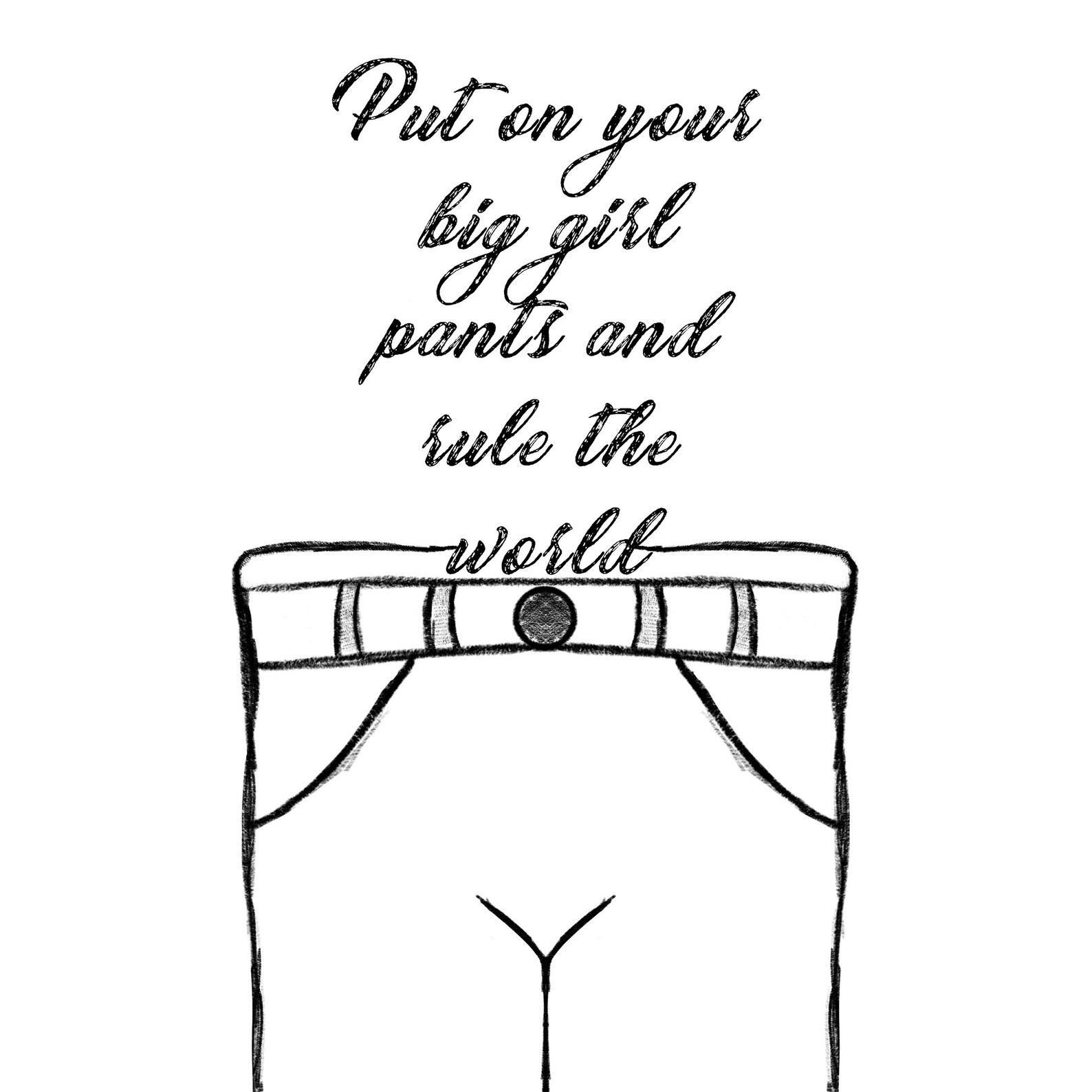 Put on your big girl pants and rule the world downloadable Etsy