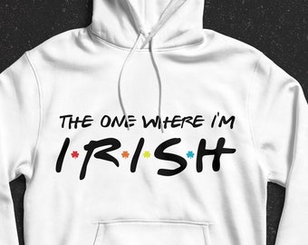 St patricks day Quotes The one where im Irish, Irish shirt svg for cricut, Shirts for transfer, Handmade card laser, Mug pillow template svg