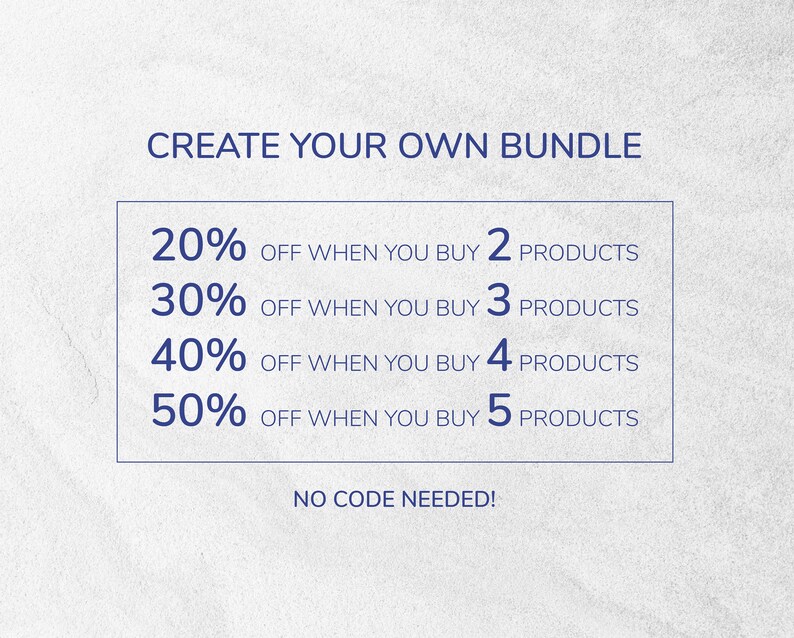 May include: A white and blue graphic with the text "CREATE YOUR OWN BUNDLE" and a table showing discounts for buying multiple products. The table shows 20% off when you buy 2 products, 30% off when you buy 3 products, 40% off when you buy 4 products, and 50% off when you buy 5 products. The text "NO CODE NEEDED!" is below the table.