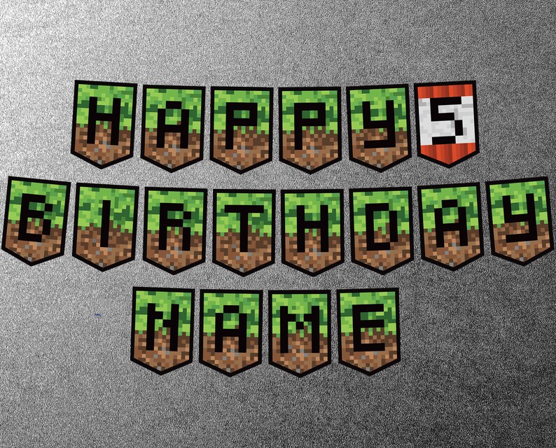 May include: A Minecraft-themed birthday banner with green and brown blocks spelling "Happy 5th Birthday NAME".