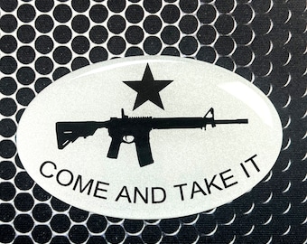 Come And Take It Decal: Reflective Domed 3D Emblem