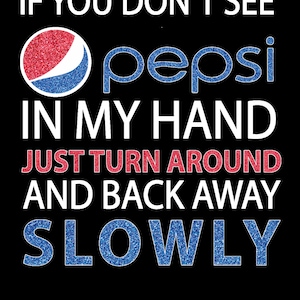 Pepsi Turn Around Slowly