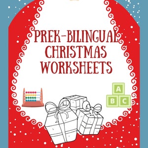 May include: A red and white Christmas-themed printable worksheet with the text "Prek-Bilingual Christmas Worksheets". The worksheet features a Santa Claus illustration, an abacus, a set of alphabet blocks, and a coloring page of presents.