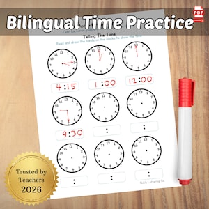May include: A worksheet titled "Bilingual Time Practice" with clock faces and spaces for writing times. The worksheet includes the text "Telling The Time" and "Read and draw the hands on the clocks to show the time." A red marker is on the right.