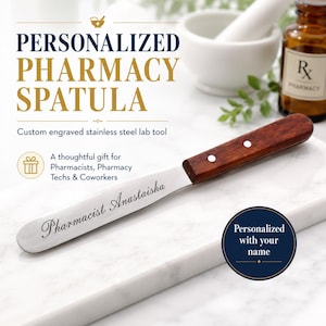 Personalized Pharmacy Spatula Engraved With Your Name, Stainless Steel Lab Tool Gift for Pharmacists, Pharmacy Techs and Coworkers