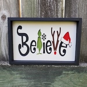 Believe Christmas sign, Grinch décor, Holiday sign, Christmas wood sign, Farmhouse style rustic home décor, Tiered Tray decor, Shelf sitter