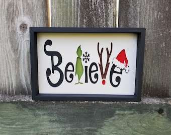 Believe Christmas sign, Grinch décor, Holiday sign, Christmas wood sign, Farmhouse style rustic home décor, Tiered Tray decor, Shelf sitter