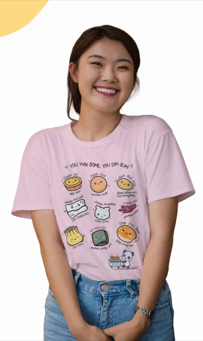 May include: A pink t-shirt with a graphic of different types of dim sum, with the text "You win some, you dim sum".