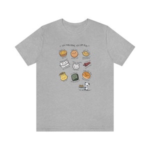 May include: A gray t-shirt with a graphic design of various dim sum dishes and a panda bear. The text on the shirt reads "You win some, you dim sum."