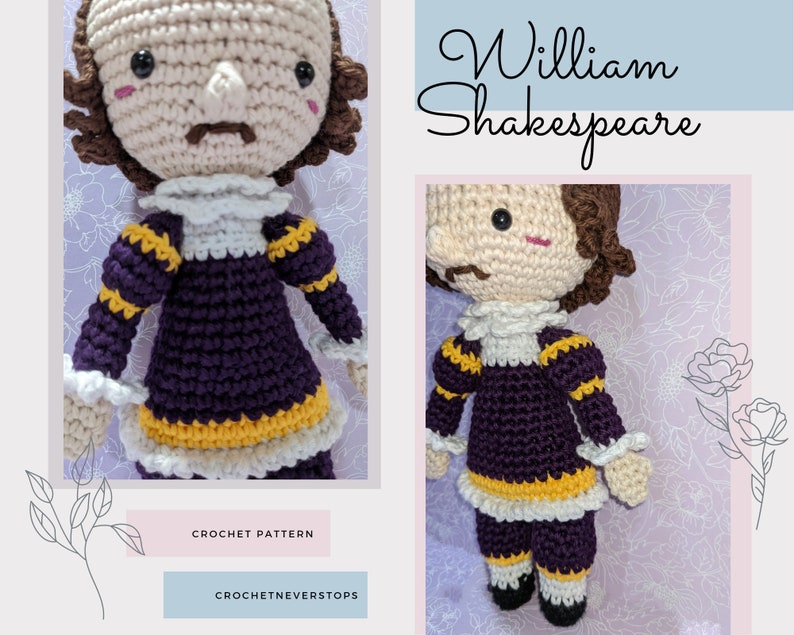 May include: A handmade crochet doll of William Shakespeare, wearing a purple outfit with yellow and white accents. The doll has brown hair and a mustache. The image includes the text "William Shakespeare" and "CROCHET PATTERN".