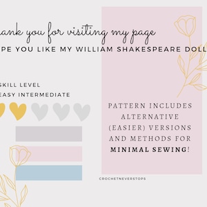 May include: A light pink graphic with text that reads "Thank you for visiting my page" and "I hope you like my William Shakespeare doll!". The text also includes "Skill Level Easy Intermediate" and "Pattern includes alternative (easier) versions and methods for minimal sewing!"