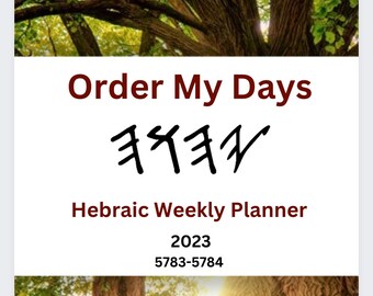 PRE-ORDER - Order My Days YHWH | 2023 Hebraic Weekly Planner | Torah Portions | Monthly Scriptures | Hebrew Calendar|Feast Days | 5783
