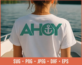 Ahoy SVG – Nautisk klippfil för Cricut, Glowforge, sublimering, babyshowerdekor, sjömanströja, strandfest SVG, ankardesign