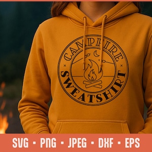 Lägereldströja SVG – Campingcitat-klippfil för Cricut, brasskjortadesign, S'mores SVG, höststugadekor, Glowforge-fil bild 1
