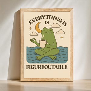 Everything is Figureoutable Motivation Poster, Frog Print Home Office, Mental Health Print, Quote Poster, Coffee Poster, DIGITAL DOWNLOAD