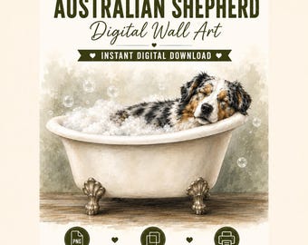 Muurdecoratie voor de badkamer met een Australische herder, print van een Australische hond in bad, grappig cadeau voor hondenmoeder, landelijke badkamerdecoratie, digitale download