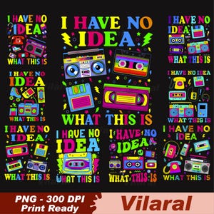 Puede incluir: Diseño gráfico negro con el texto "I HAVE NO IDEA WHAT THIS IS" e imágenes de electrónica retro. Incluye radiocasetes, cintas de cassette, un disquete y una cinta VHS en colores brillantes.