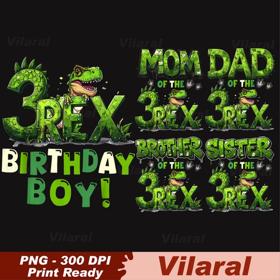 Bundle Family Three R-ex 3rd Birthday Third Dinosaur 3 Year Old Party, Boys Dinosaur Birthday Png, R-ex Birthday Png, Boys 3rd Birthday